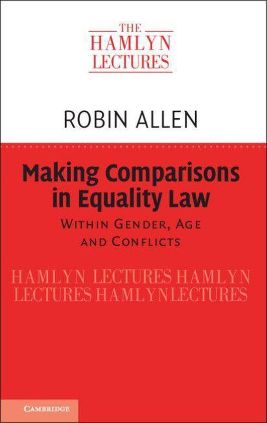 The Hamlyn Lectures - Making Comparisons in Equality Law - cover
