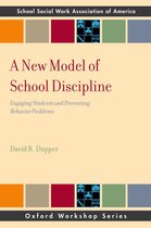 SSWAA Workshop Series - A New Model of School Discipline