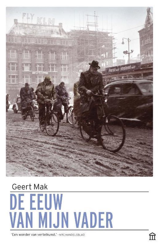 Boek cover De eeuw van mijn vader van Geert Mak (Paperback)