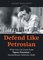 Defend Like Petrosian, What You Can Learn From Tigran Petrosian's Extraordinary Defensive Skills - Alexey Bezgodov