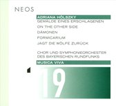 Chor Des Bayerischen Rundfunks & Symphonieorchester - Musica Viva 19 - Adriana Hölszky (CD)