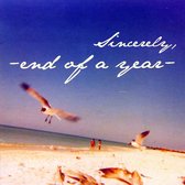 End Of A Year - Sincerely (CD)