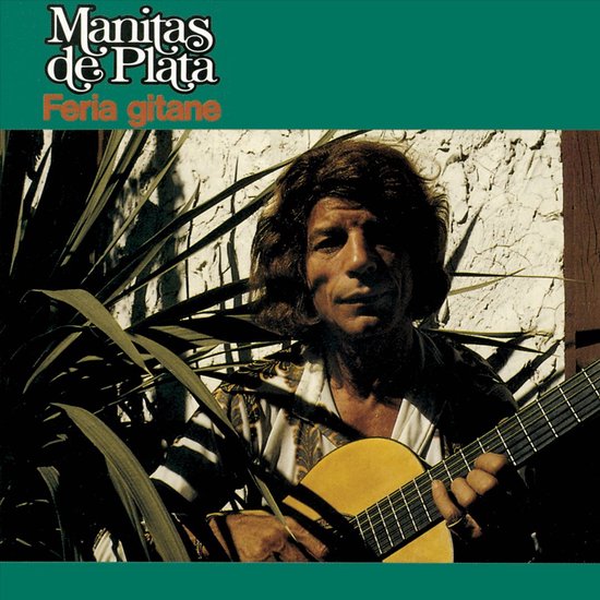 Manitas de Plata: Feria Gitane albumhoes met portret van een man met gitaar.