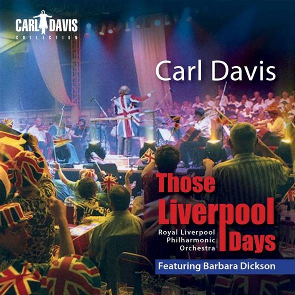 Royal Liverpool Phil - Those Liverpool Days