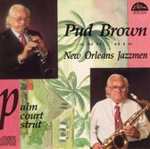 Pud Brown & His New Orleans Jazzmen - Palm Court Strut (CD)