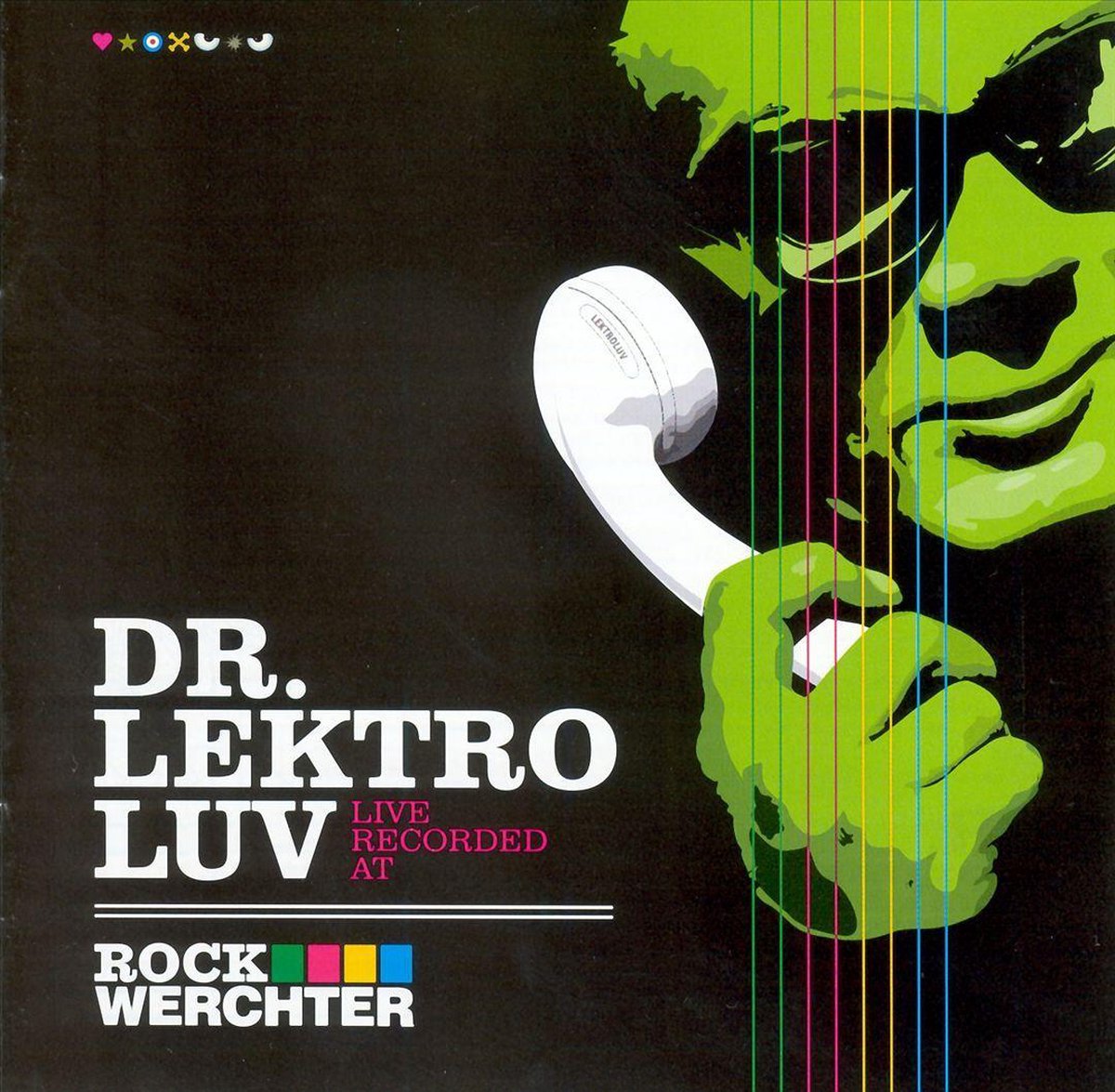 Dr. Lektroluv Live At Rock Werchter 2007