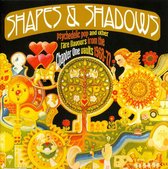 Shapes & Shadows - Psychedelic Pop And Other Rare Flavours From The Chapter One Vaults 1968-72