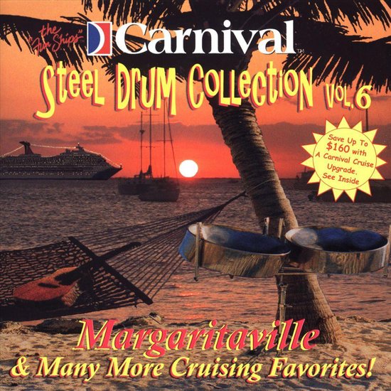 Carnival Steel Drum Collection Margaritaville and Many More Cruising