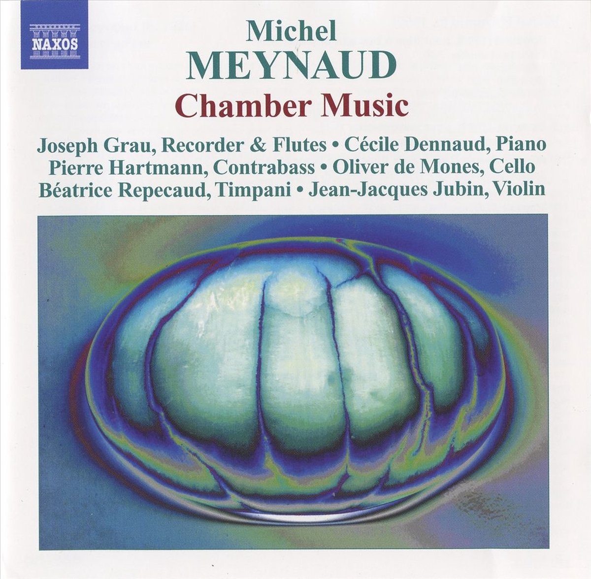 Grua/Dennaud/Hartmann - Chamber Music