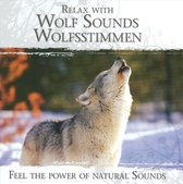 Relax With Wolf Sounds - Wolfsstimmen