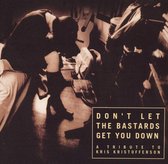 Don't Let the Bastards Get You Down: A Tribute to Kris Kristofferson