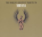 World'S Greatest Nirvana Tribute