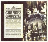Buenos Aires Tango: Grandes Orquestas
