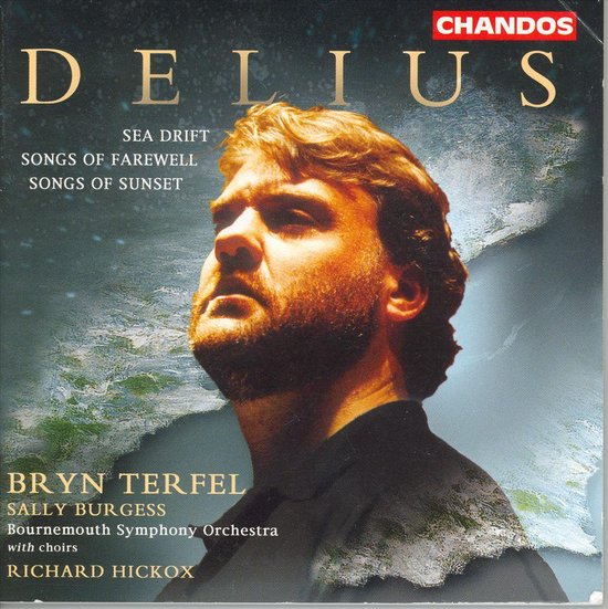 Albumhoes met Bryn Terfel, zanger. Tekst: DELIUS, SEA DRIFT, SONGS OF FAREWELL, SONGS OF SUNSET, BRYN TERFEL, BOURNEMOUTH SYMPHONY ORCHESTRA, RICHARD HICKOX.