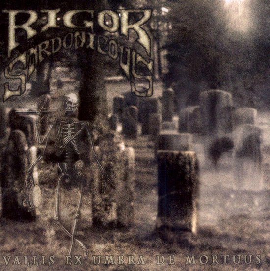 Vallis Ex Umbra De Mortuus / Raw Apocalyptic Funeral Doom, Rigor