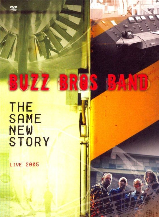 Cover van de film 'Buzz Bros Band - The Same New Story - Live 2005'