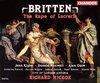 Britten: The Rape of Lucretia / Hickox, Rigby, Maxwell, Opie et al