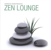 Hypnotic Room Presents Zen Lounge