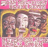 Dan Melchior's Broke Revue - Bitterness (CD)