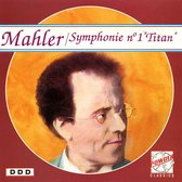 Mahler: Symphonie No. 1 "Titan"