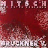 Nitsch Fuer Anton  Bruckner