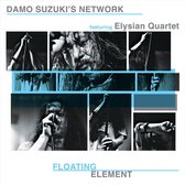 Damo Suzuki's Network Feat Elysian Quartet - Floating Element (2 LP)