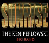 Pep Peplowski - Sunrise; The Ken Peplowski Big Band (CD)