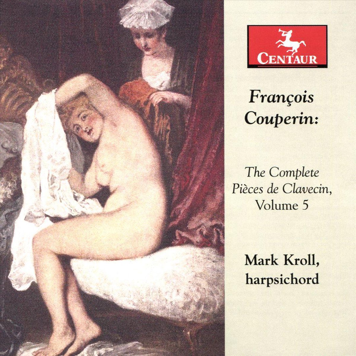 The Complete Pieces De Clavecin, Volume 5