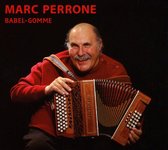 Marc Perrone - Babel - Gomme (CD)