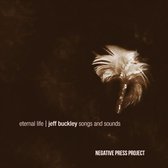 Negative Press Project - Eternal Life; Jeff Buckley Songs And Sounds (2 CD)