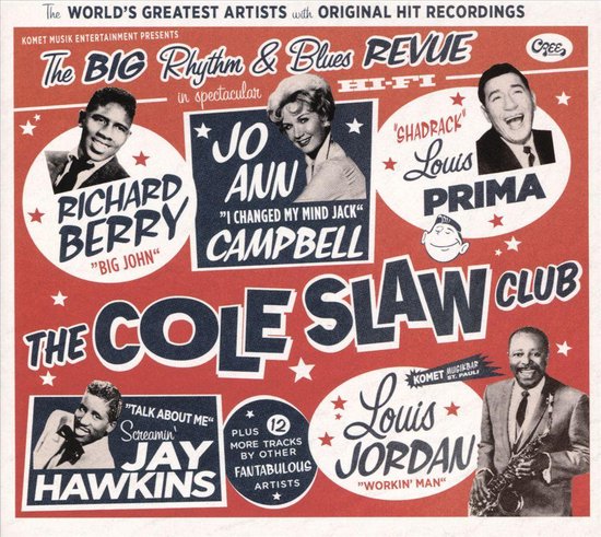 Albumhoes met afbeeldingen van de artiesten Richard Berry, Jo Ann Campbell, Louis Prima, Jay Hawkins en Louis Jordan. Titel: "The Cole Slaw Club".