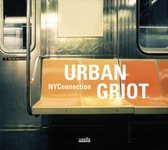 Ny Connection - Urban Griot (CD)