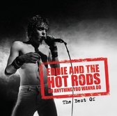 Do Anything You Wanna Do: The Best of Eddie & the Hot Rods