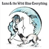 Luna and the Wild Blue Everything