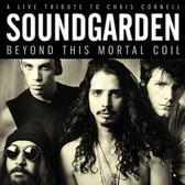 Beyond This Mortal Coil: A Live Tribute to Chris Cornell