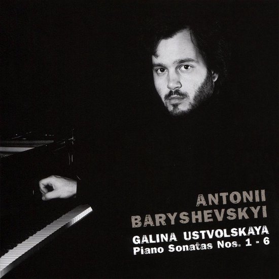 Galina Ustvolskaya, Piano Sonatas Nos. 1-6