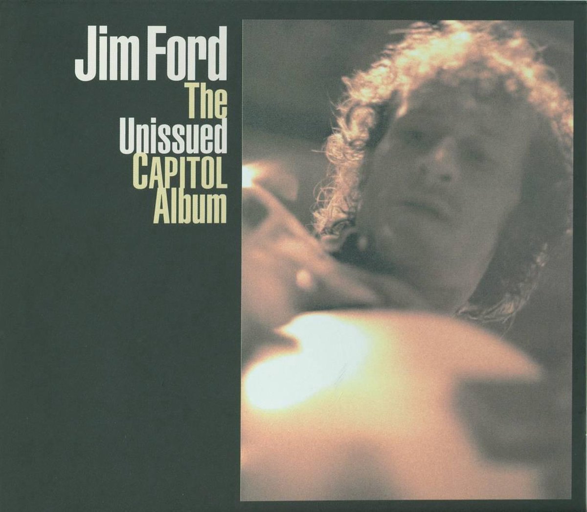 Jim Ford - Unissued Capitol Album/Digipac Without Booklet