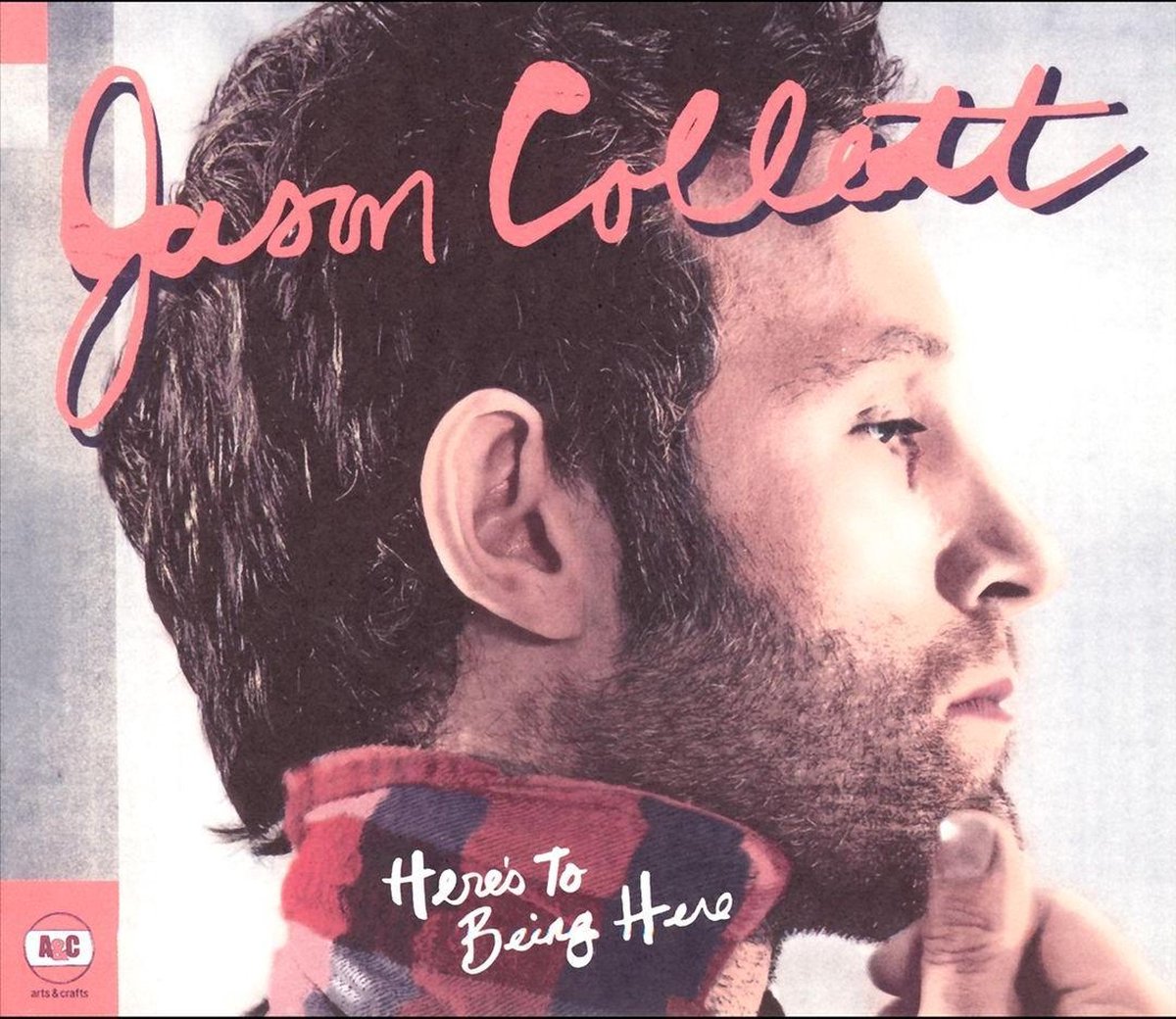 Jason Collett - Here's To Being There