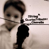 String Quartet Tribute to Chevelle