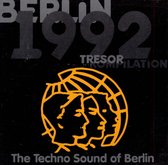 Tresor, Vol. 1: The Techno Sound of Berlin (A Tresor Kompilation)