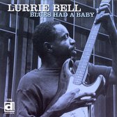 Lurrie Bell - Blues Had A Baby (CD)