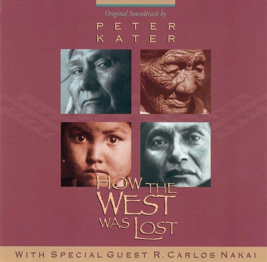 How The West Was Lost ( Kater / Nakai )