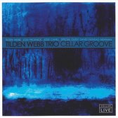 Tilden Webb Trio - Cellar Groove (CD)