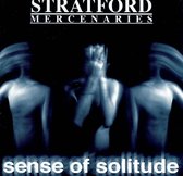 Stratford Mercenaries - Sense Of Solitude (CD)