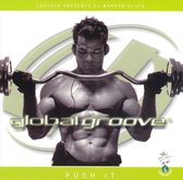 Global Groove: Push It