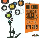 100 Club Anniversary Singles - 6T's, 1979-2009