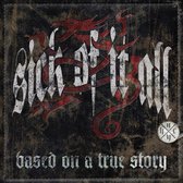 Sick Of It All - Based On A True Story (LP)