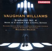 Vaughan Williams: Symphony no 4, Mass in G minor etc / Hickox, LSO et al