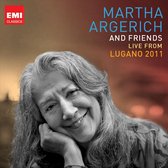 Martha Argerich - Martha Argerich And Friends Li