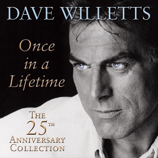 Bol Com Once In A Lifetime The 25th Anniversary Collection Dave Willetts Cd Album Muziek